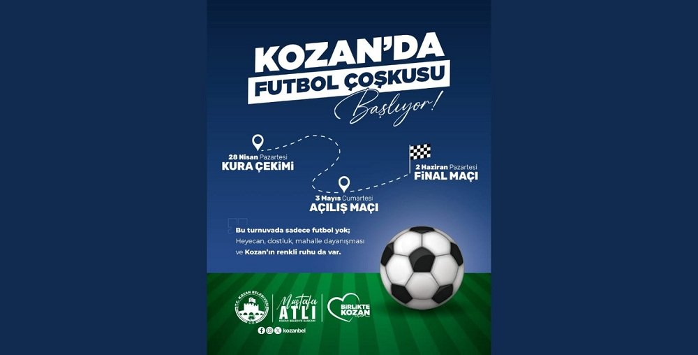 KOZAN BELEDİYESİ FUTBOL TURNUVASI BAŞLIYOR!